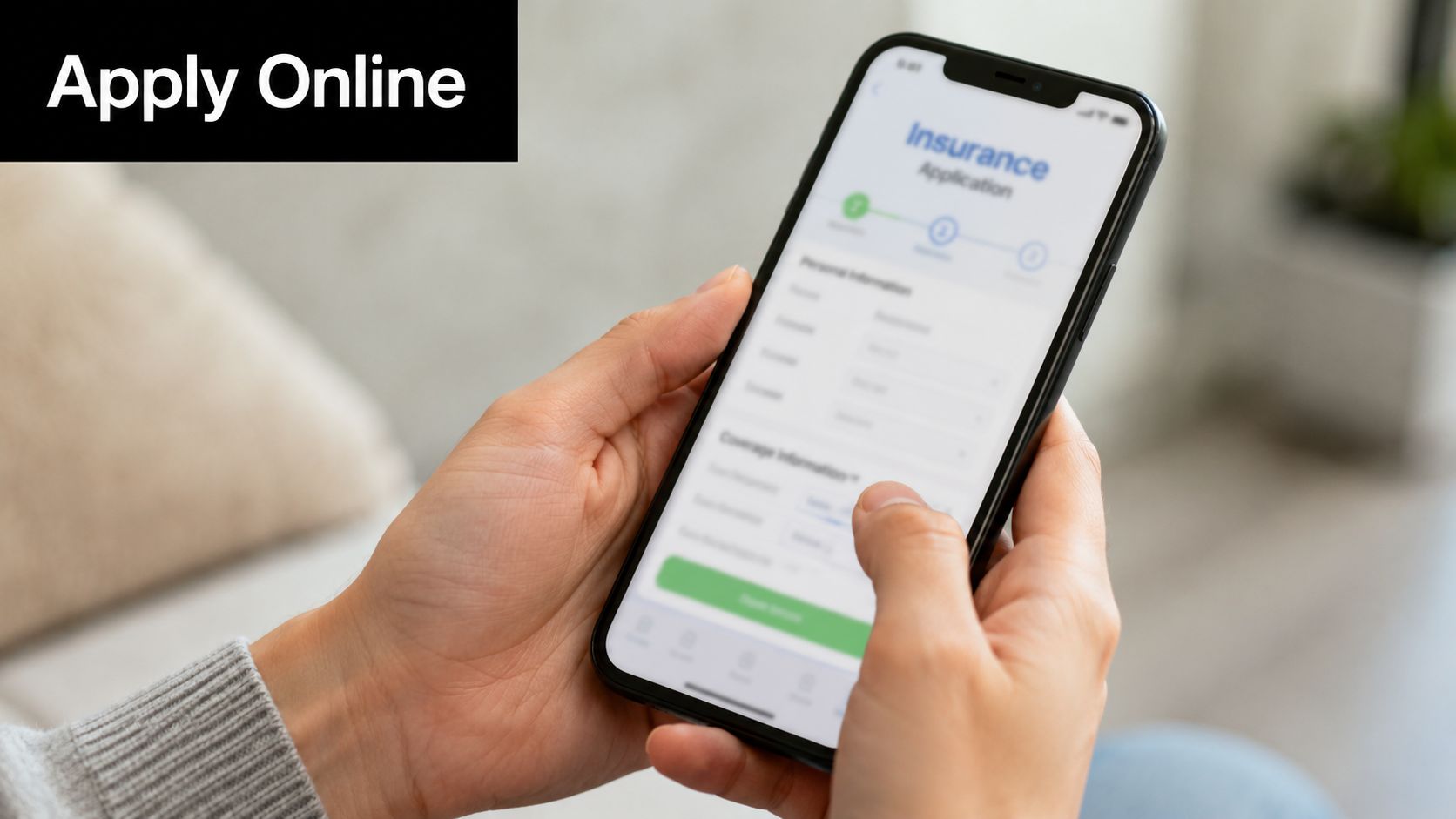 A person using a smartphone to complete an online insurance application form with a blurred background.
