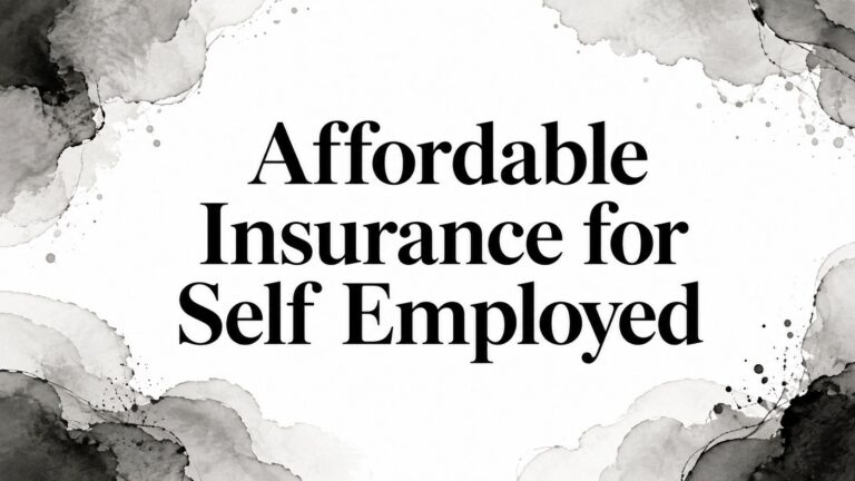 Affordable Insurance for Self Employed