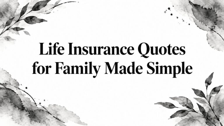 Life Insurance Quotes for Family Made Simple