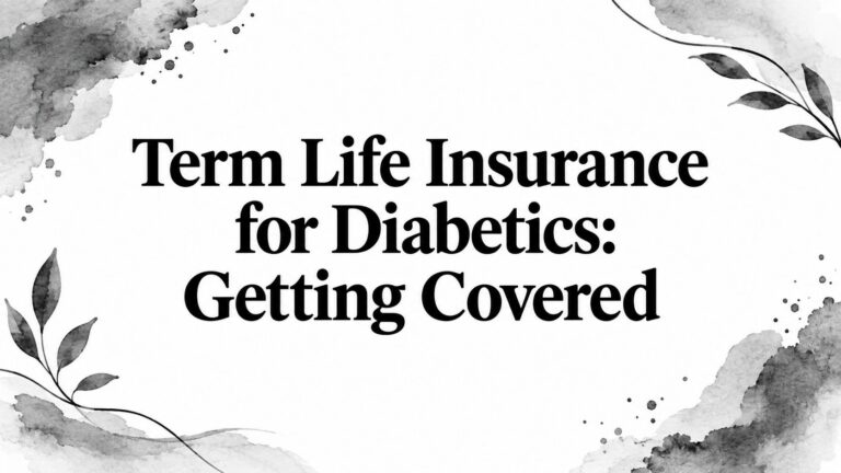 Term Life Insurance for Diabetics: Getting Covered