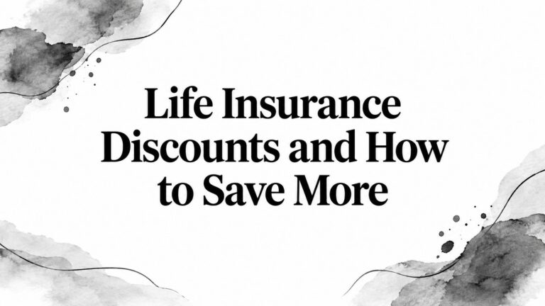 Life Insurance Discounts and How to Save More